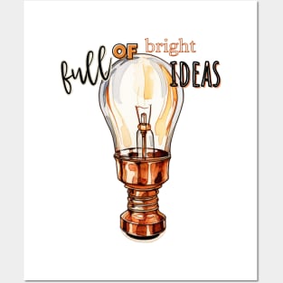 Full of Bright Ideas Lightbulb In Copper Posters and Art